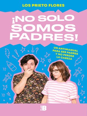 cover image of ¡No solo somos padres!